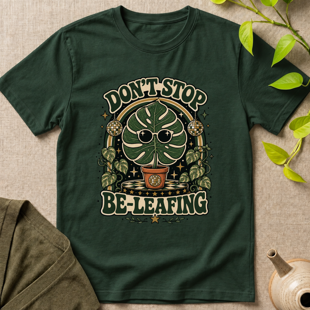 Don't Stop Be Leafing  T-Shirt