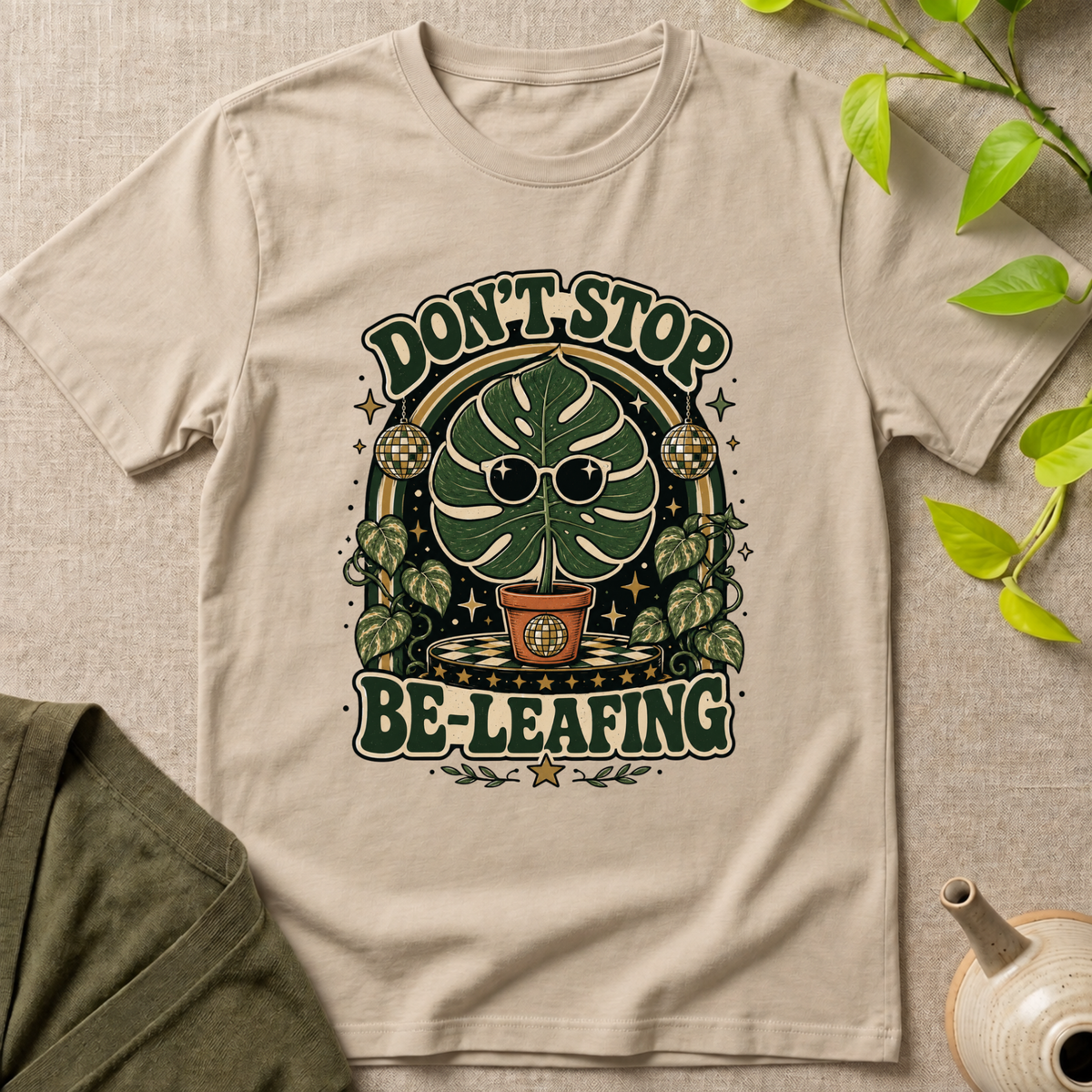 Don't Stop Be Leafing  T-Shirt