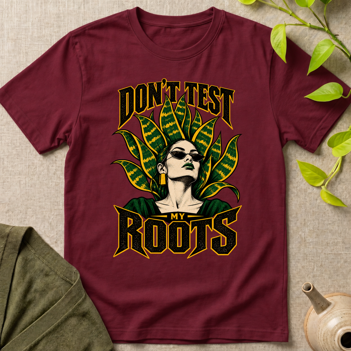 Don't Test My Roots T-Shirt