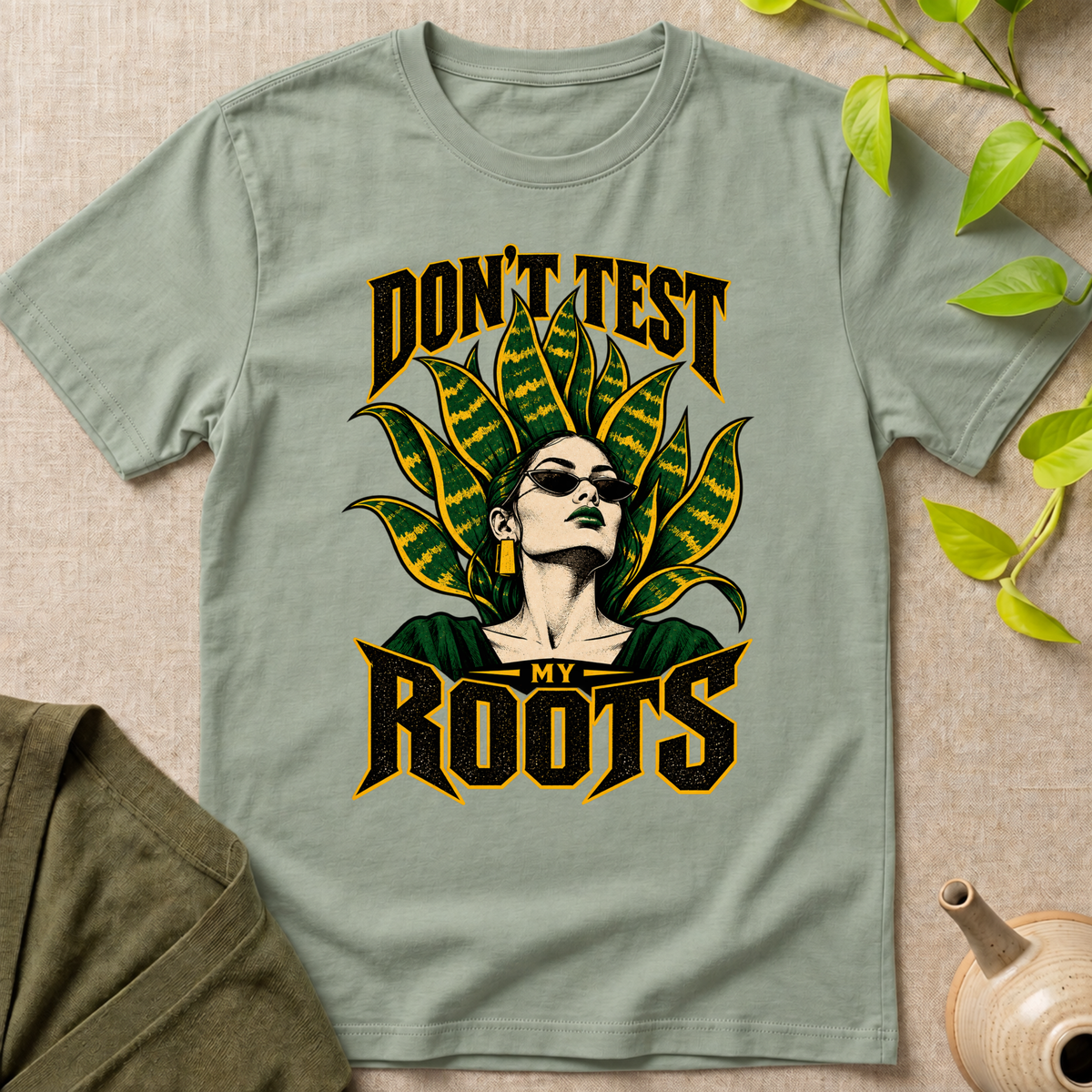 Don't Test My Roots T-Shirt