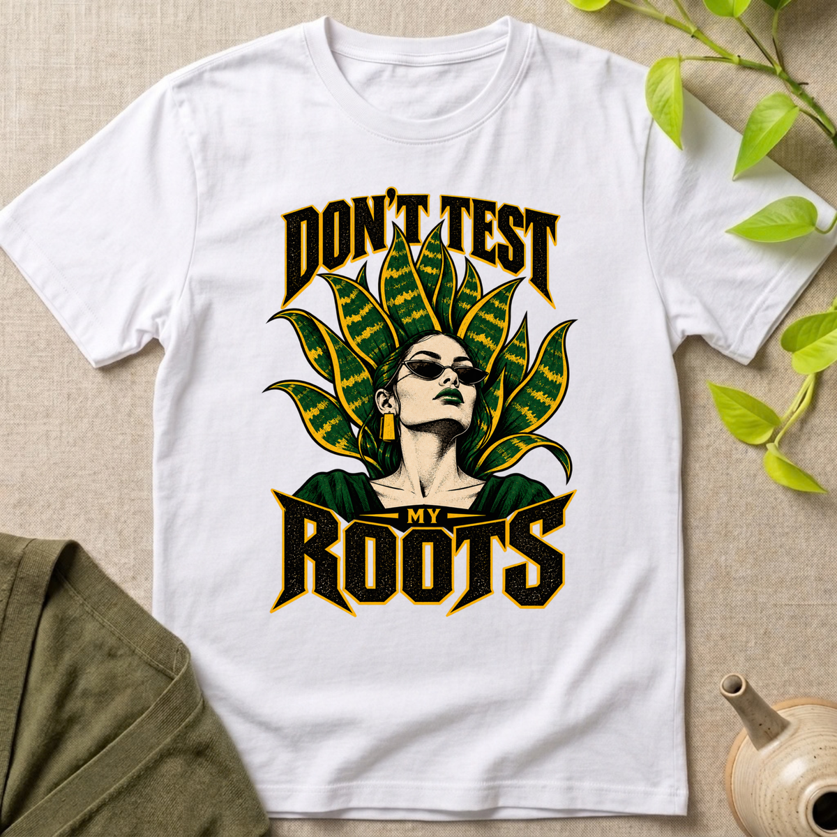 Don't Test My Roots T-Shirt