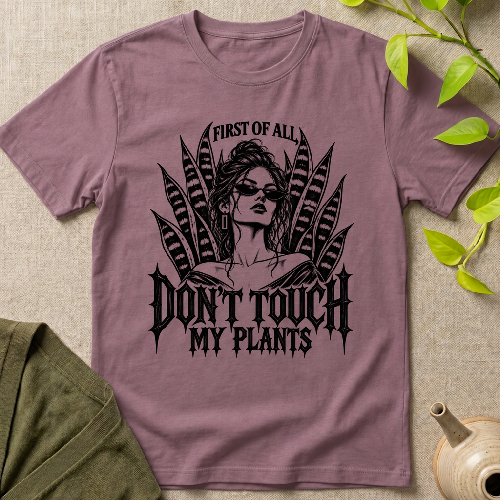 Don't Touch My Plants T-Shirt