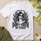 Don't Touch My Plants T-Shirt
