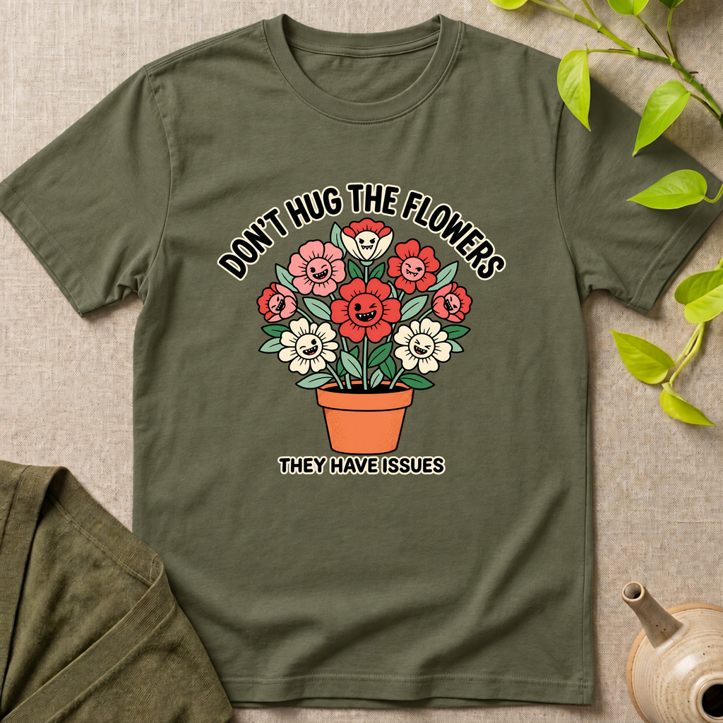 Flowers Issues T-Shirt