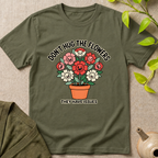 Flowers Issues T-Shirt