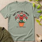 Flowers Issues T-Shirt