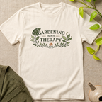 Gardening Is My Therapy T-Shirt