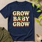 Grow Baby Grow T-Shirt