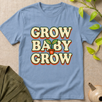 Grow Baby Grow T-Shirt