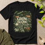 Grow Slow T-Shirt