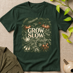 Grow Slow T-Shirt