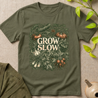 Grow Slow T-Shirt