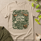 Grow Slow T-Shirt