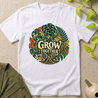 Grow Together T-Shirt