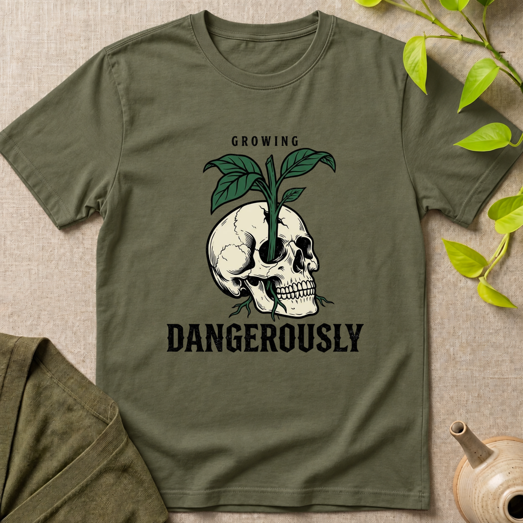 Growing Dangerously T-Shirt
