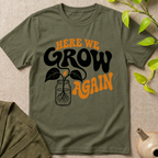 Here We Grow T-Shirt