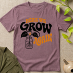 Here We Grow T-Shirt