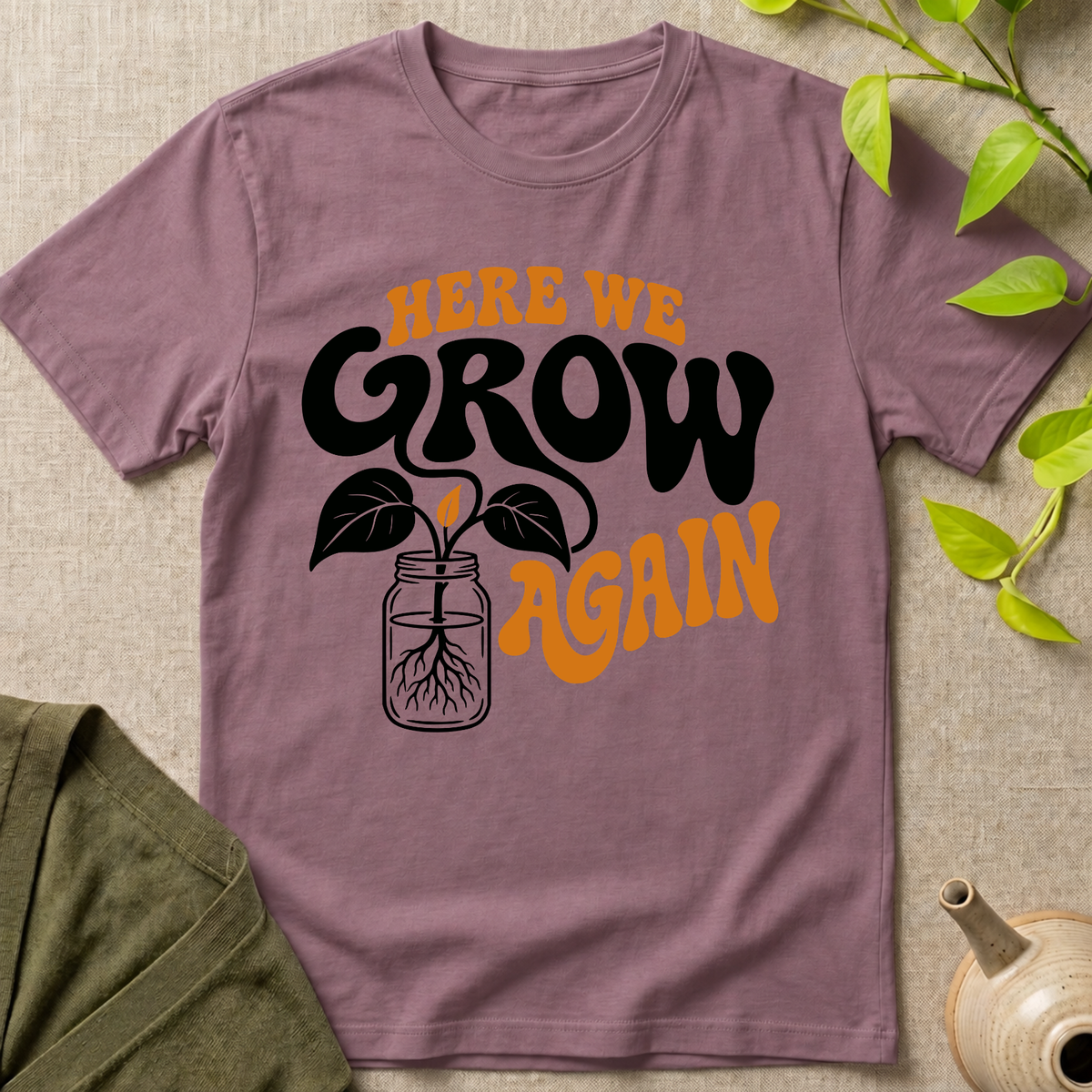 Here We Grow T-Shirt