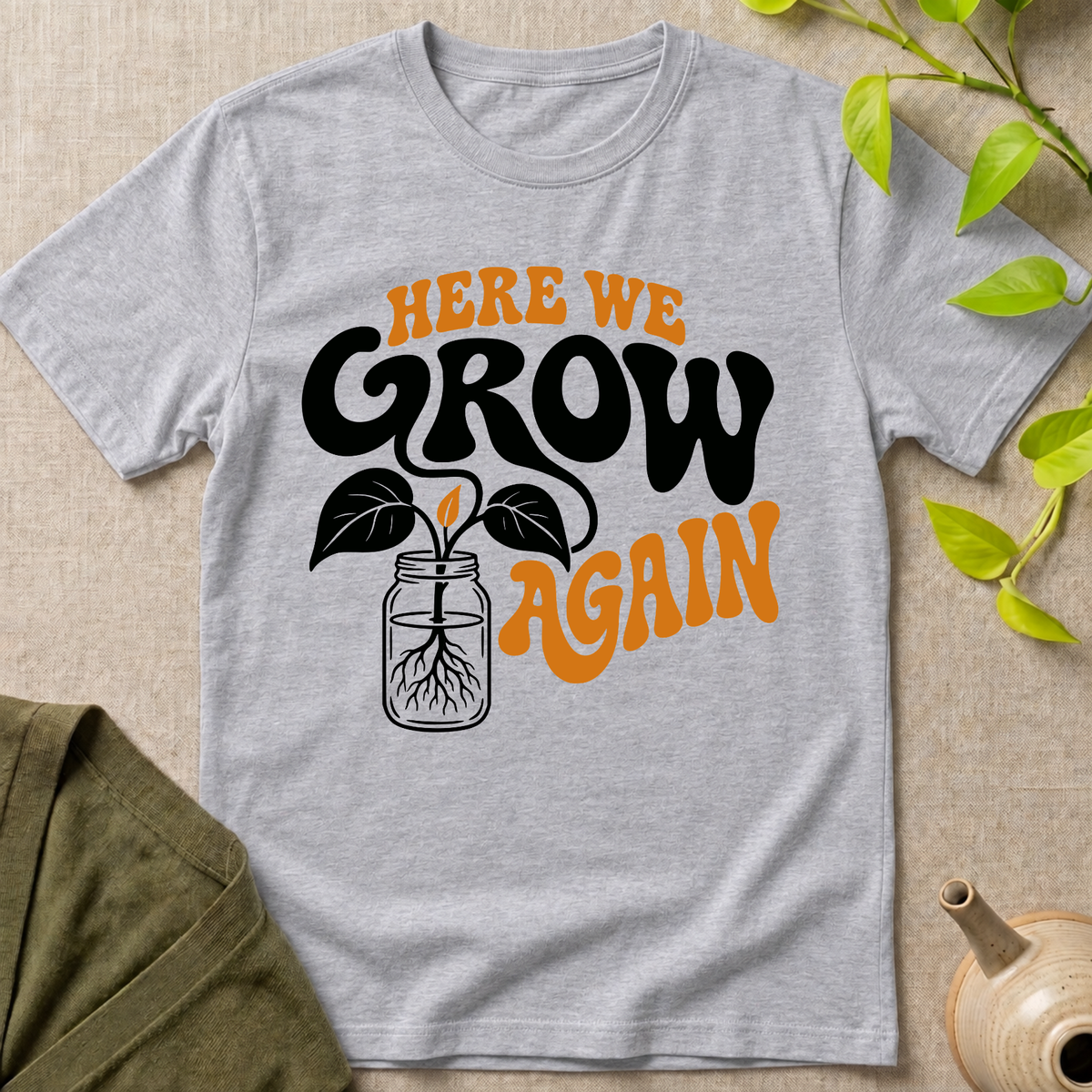 Here We Grow T-Shirt