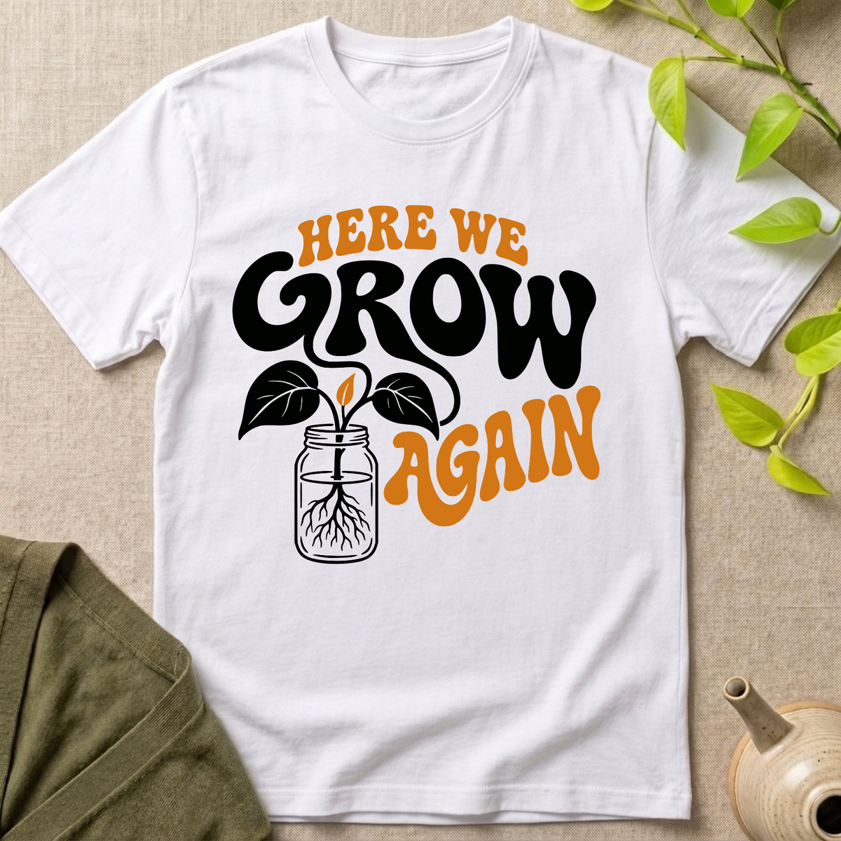 Here We Grow T-Shirt
