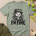 I'm Fine T-Shirt