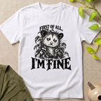I'm Fine T-Shirt