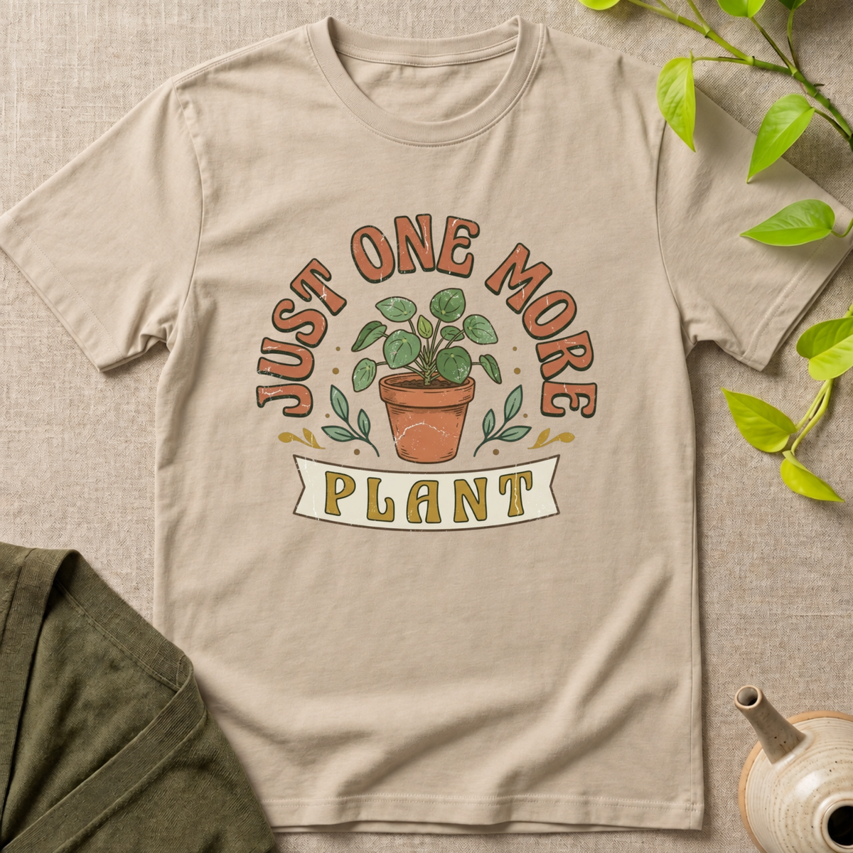 Just One More Plant T-Shirt
