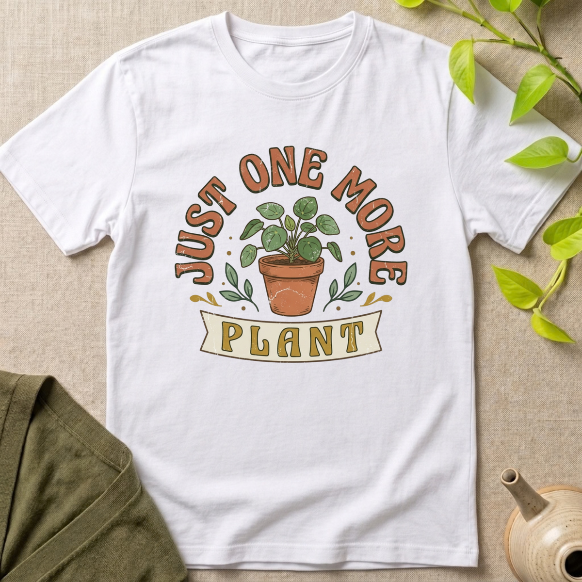 Just One More Plant T-Shirt