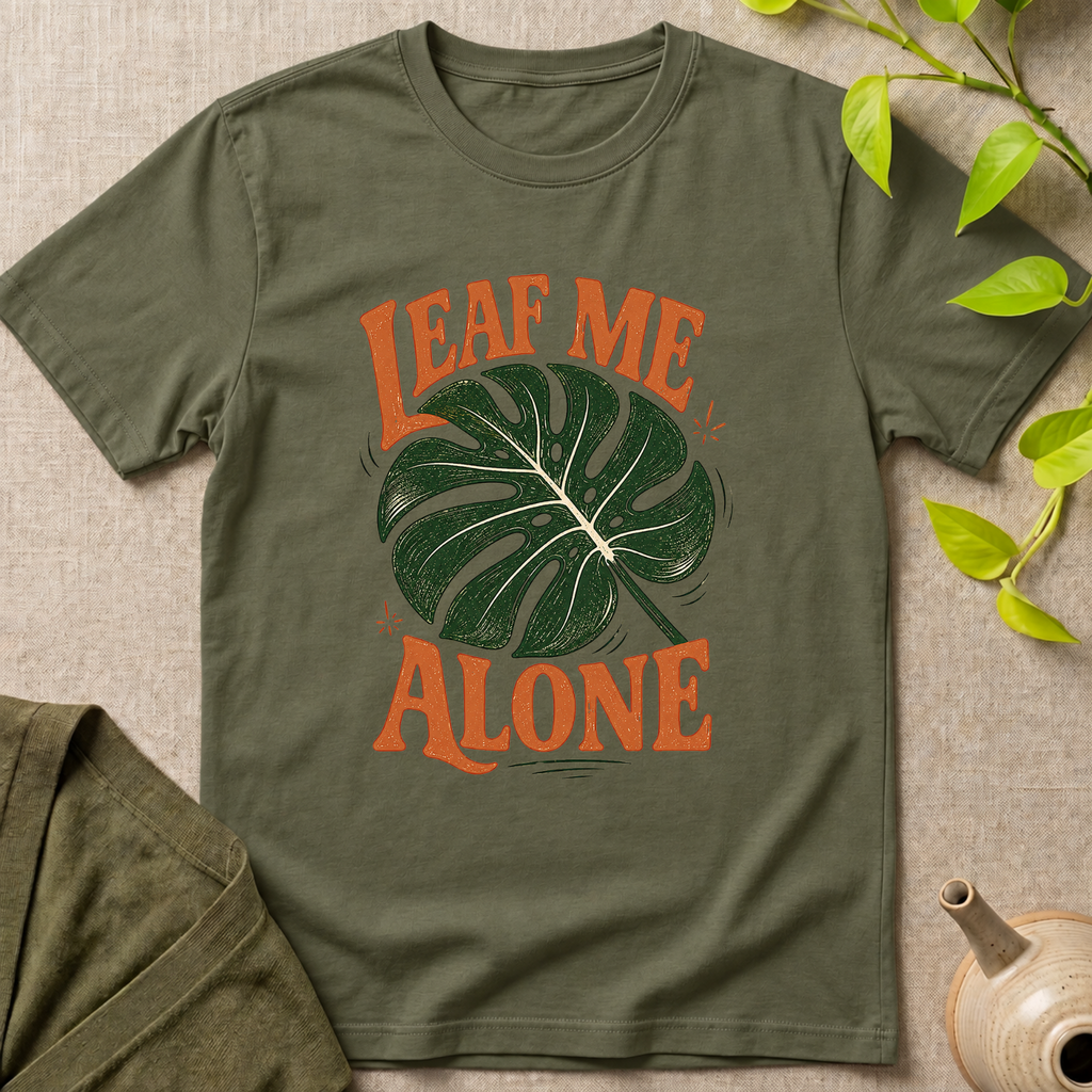 Leaf Me Alone T-Shirt