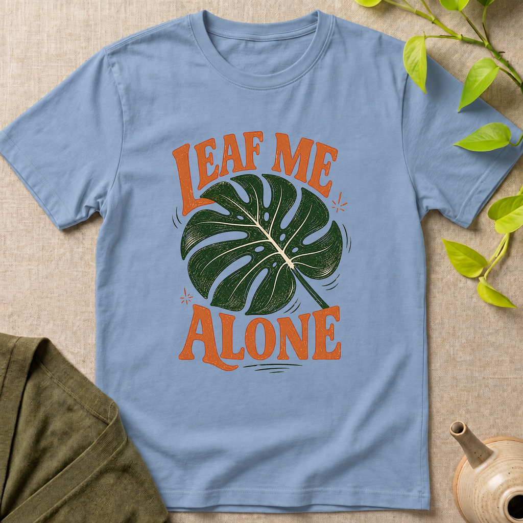 Leaf Me Alone T-Shirt