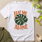 Leaf Me Alone T-Shirt