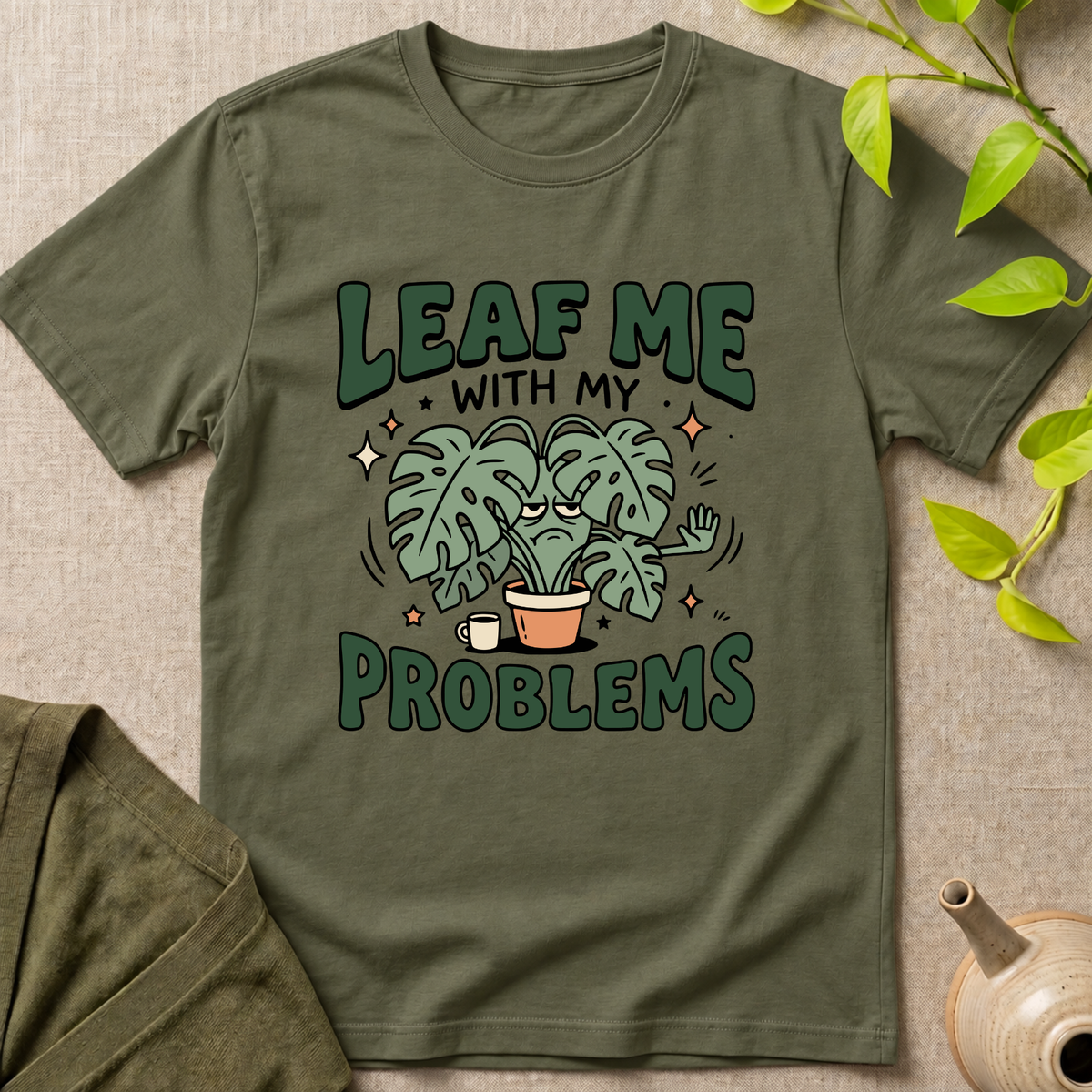 Leaf Me T-Shirt