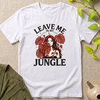 Leave Me T-Shirt