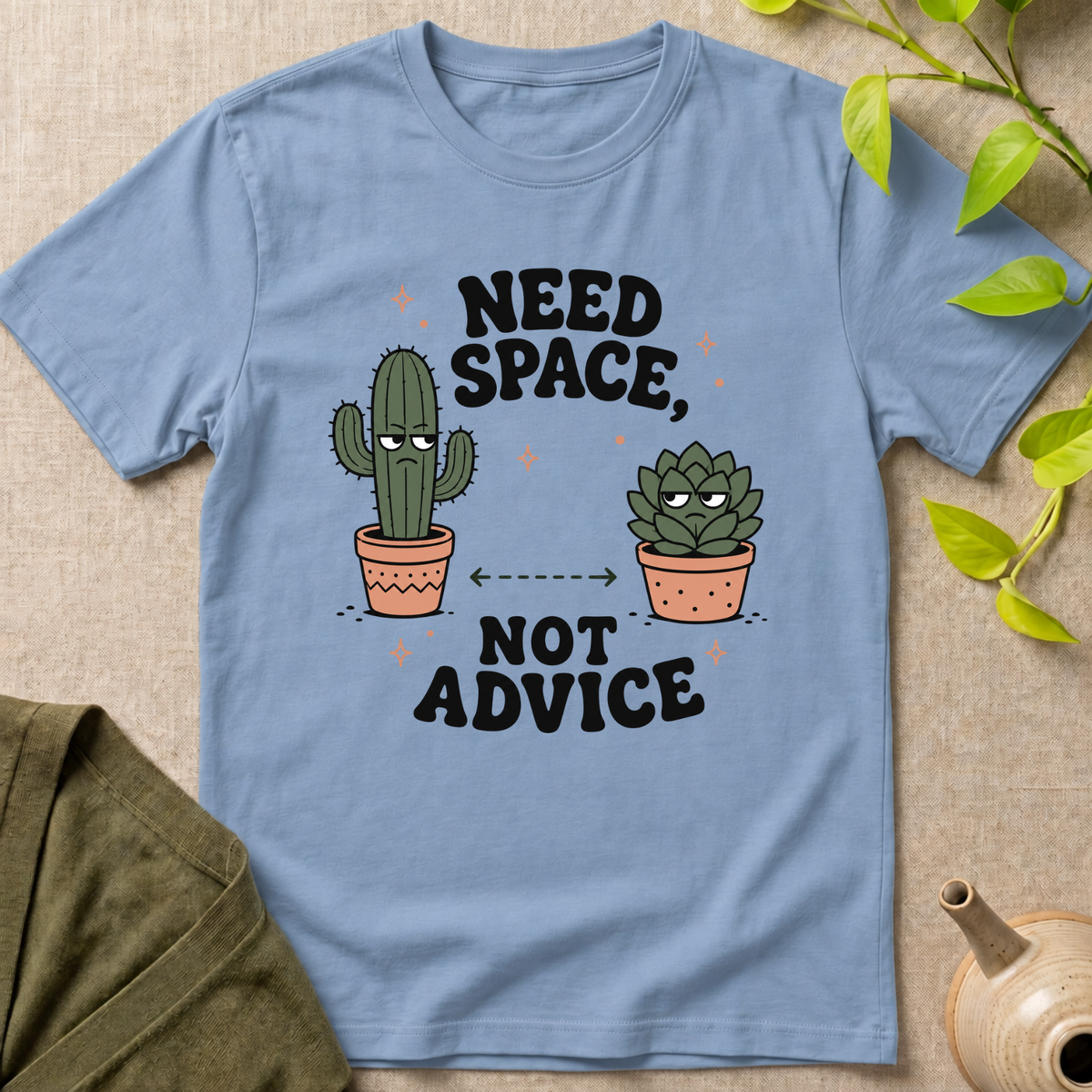 Need Space Not Advice T-Shirt