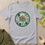 New Leaf Matters T-Shirt