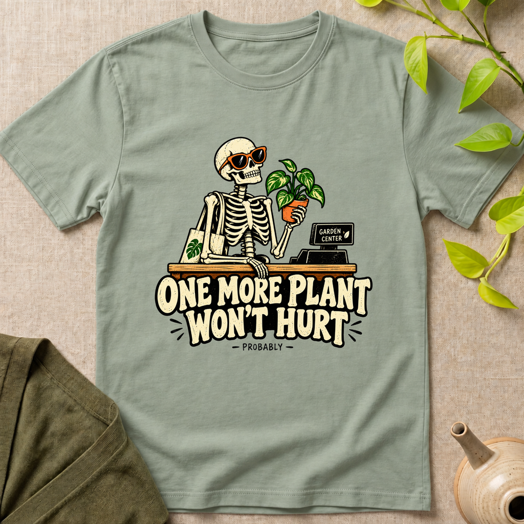 One More Plant T-Shirt