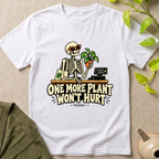 One More Plant T-Shirt