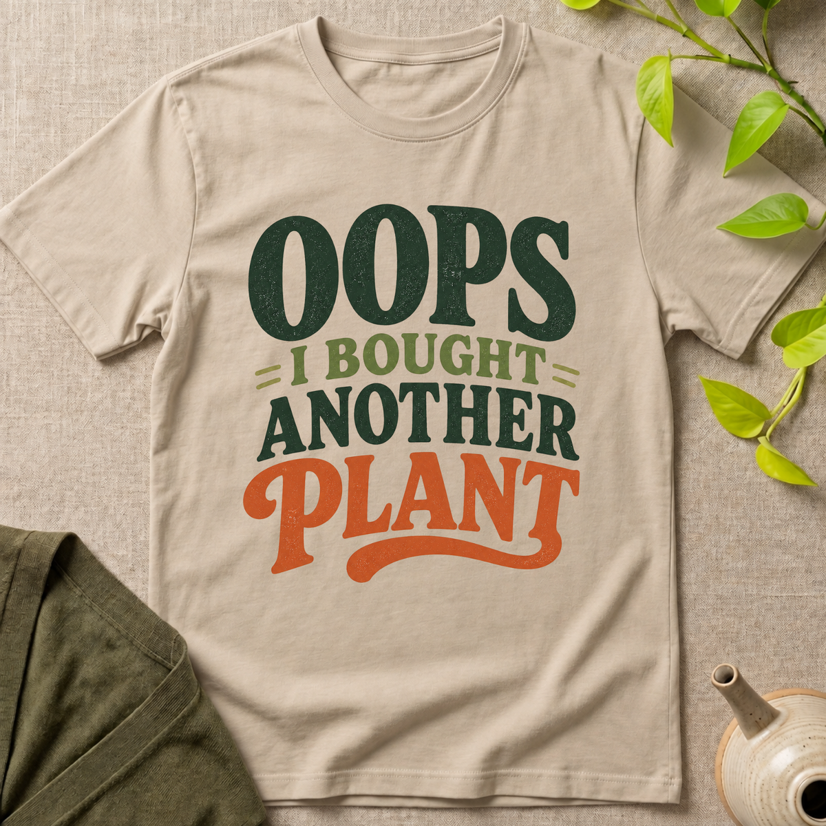 Oops I Bought Another Plant T-Shirt