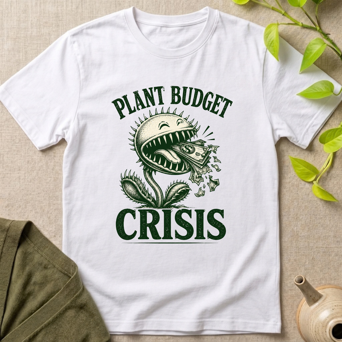 Plant Budget Crisis T-Shirt