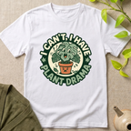 Plant Drama T-Shirt
