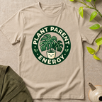 Plant Parent Energy T-Shirt