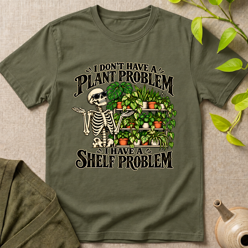 Plant Problem T-Shirt