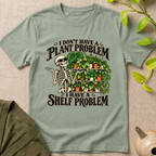 Plant Problem T-Shirt