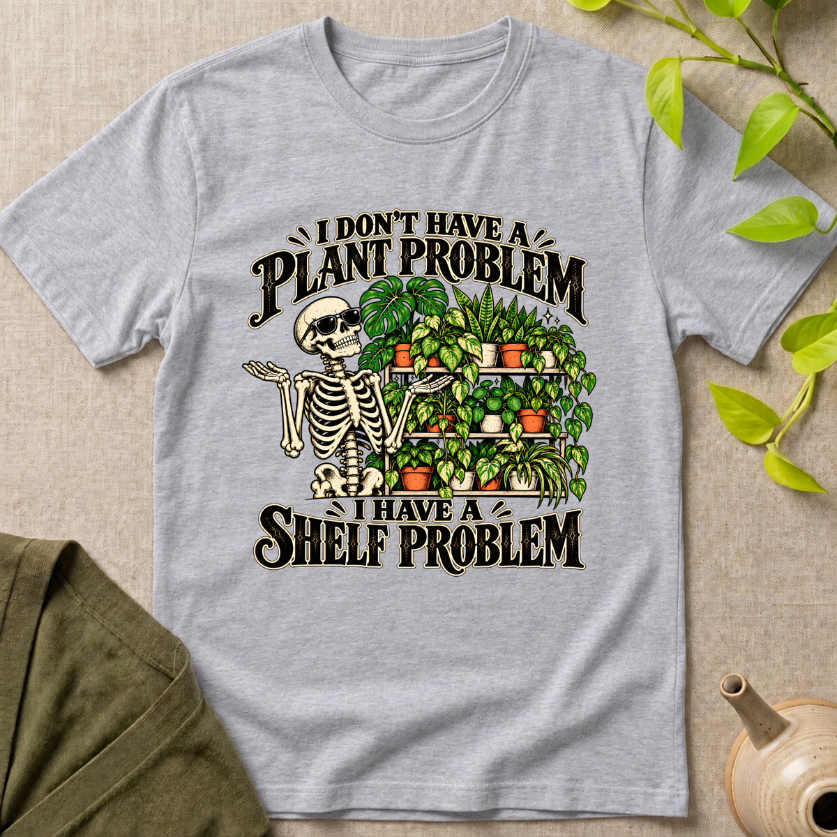 Plant Problem T-Shirt