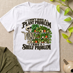 Plant Problem T-Shirt