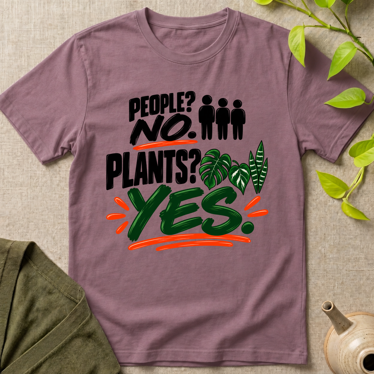 Plants? Yes T-Shirt
