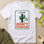 Please Don't Touch T-Shirt