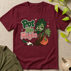 Pot Me Maybe  T-Shirt