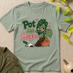 Pot Me Maybe  T-Shirt