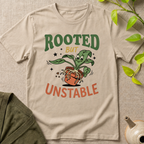 Rooted But Unstable T-Shirt